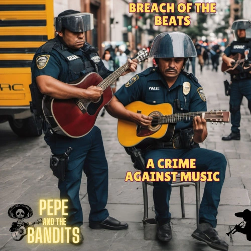 Pepe and the Bandits Programme Breach of the Beats Like a Songwriter, and Why That Works